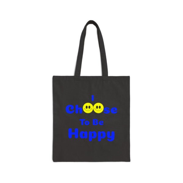 I Choose to be Happy, Cotton Canvas Tote Bag - Image 2