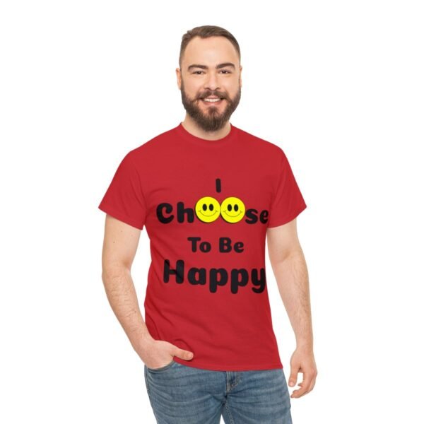 I Choose to be Happy, Unisex Heavy Cotton Tee