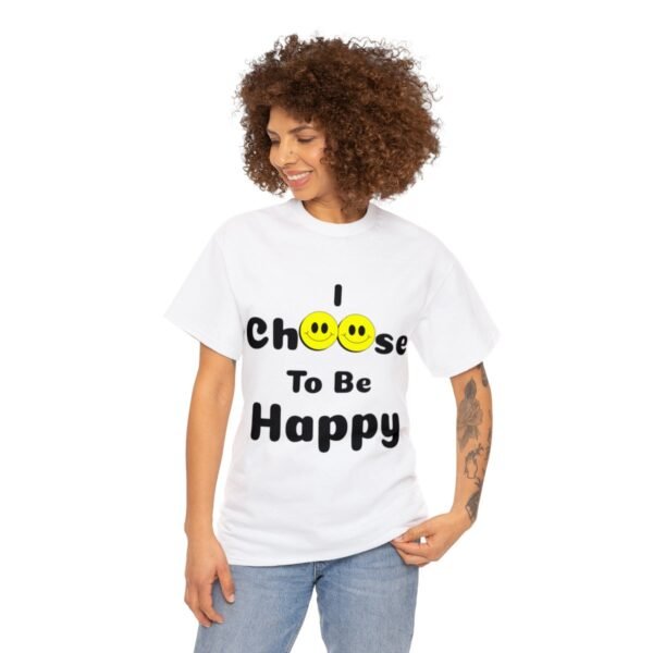 I Choose to be Happy, Unisex Heavy Cotton Tee - Image 16