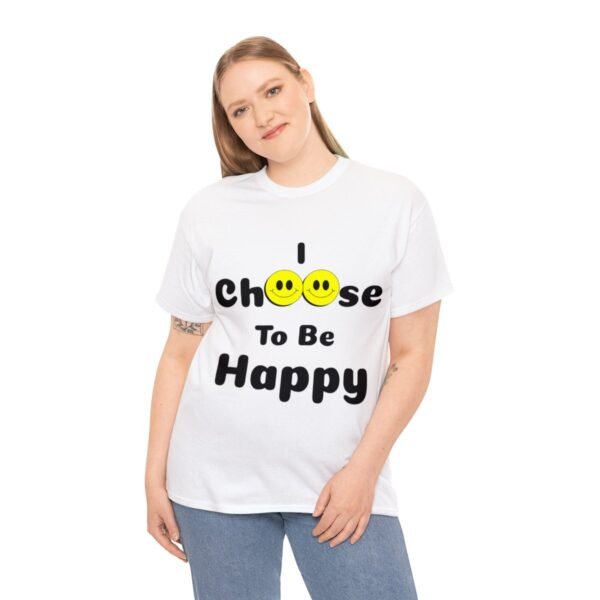 I Choose to be Happy, Unisex Heavy Cotton Tee - Image 17