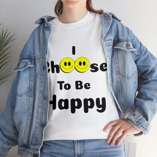 I Choose to be Happy, Unisex Heavy Cotton Tee - Image 21