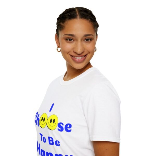 I Choose to be Happy, Unisex Softstyle T-Shirt - Image 21