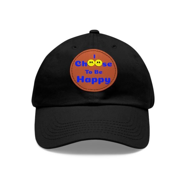 I Choose to be Happy, Dad Hat with Leather Patch (Round) - Image 71