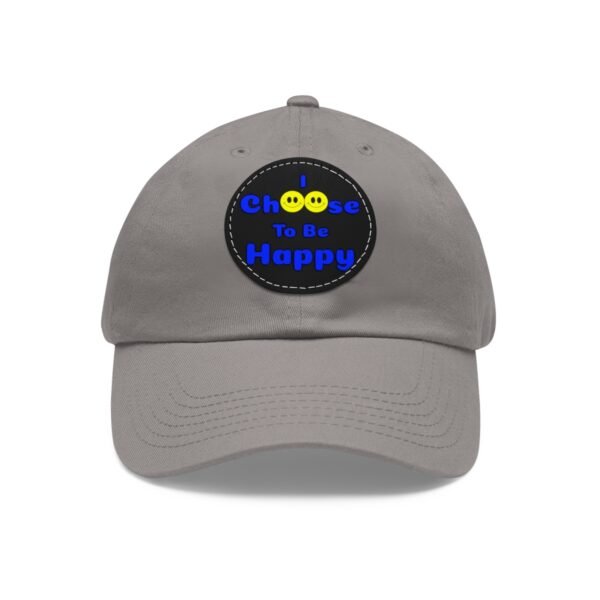 I Choose to be Happy, Dad Hat with Leather Patch (Round) - Image 141