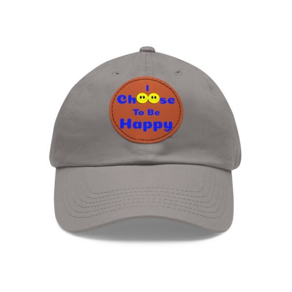 I Choose to be Happy, Dad Hat with Leather Patch (Round) - Image 155