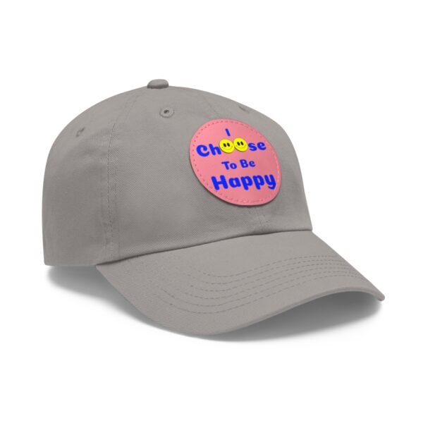 I Choose to be Happy, Dad Hat with Leather Patch (Round) - Image 163