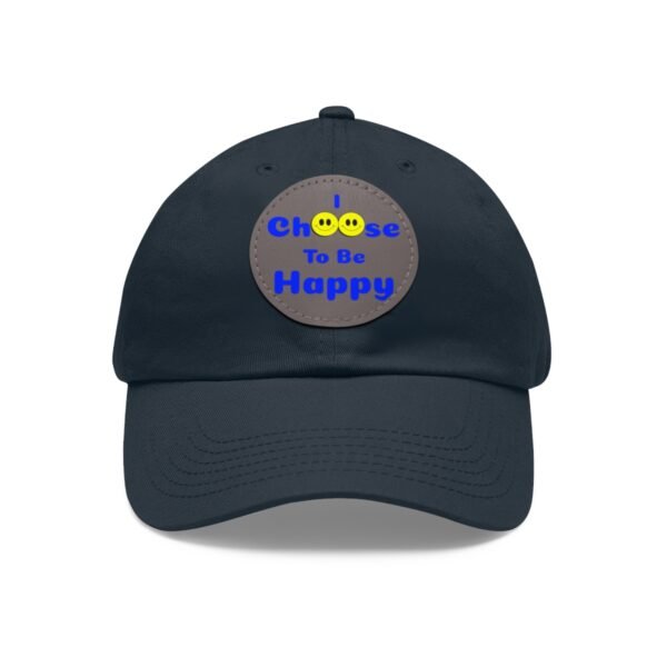 I Choose to be Happy, Dad Hat with Leather Patch (Round) - Image 92