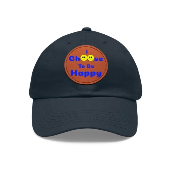 I Choose to be Happy, Dad Hat with Leather Patch (Round) - Image 99