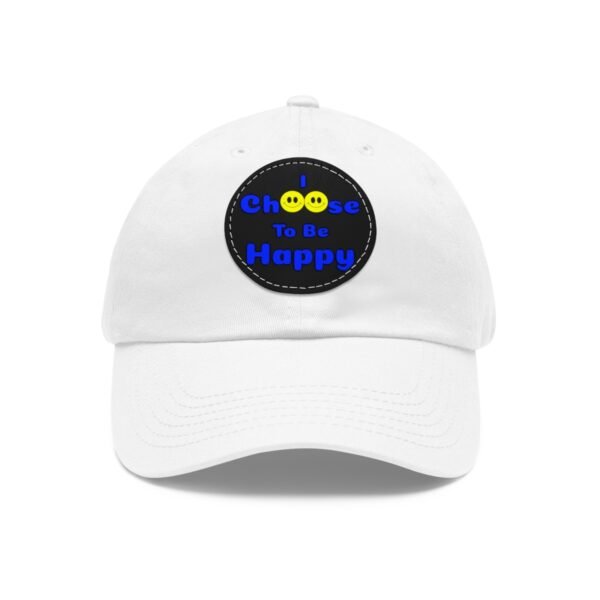 I Choose to be Happy, Dad Hat with Leather Patch (Round)