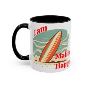 I am Malibu Happy, Accent Coffee Mug (11, 15oz)