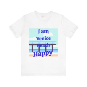 I am Venice Beach Happy, Unisex Jersey Short Sleeve Tee
