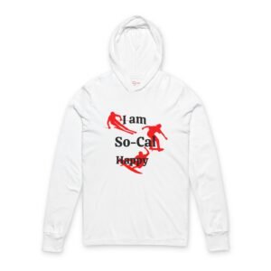 I am So-Cal Happy, Unisex Hooded Long Sleeve Tee